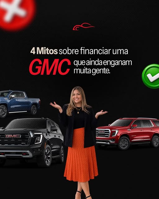 Arte 4 mitos sobre financiar uma GMC, com Camila entre SUVs GMC